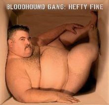 Hefty fine von bloodhound - hefty,