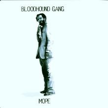Mope von bloodhound gang - von,
