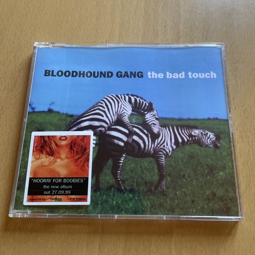The bad touch - , bloodhound