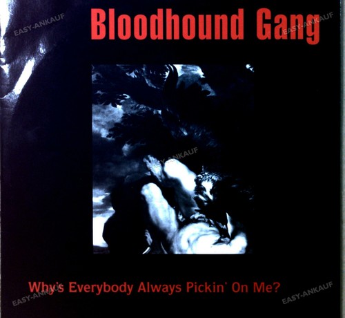 Bloodhound gang why - bloodhound,