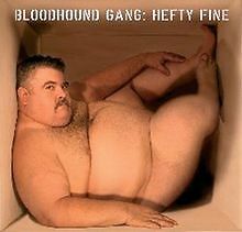 Hefty fine von bloodhound gang - hefty,
